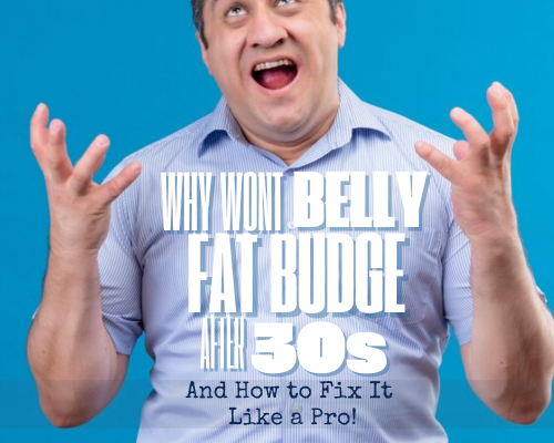 Why Your Belly Fat Won’t Budge After 30 (And How to Fix It Like a Pro!)
