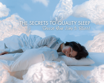 The Secrets to Quality Sleep