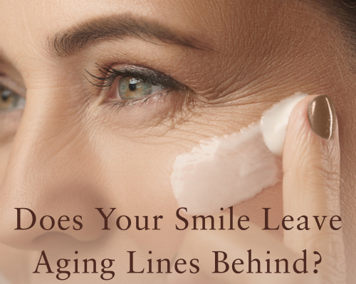 Does Your Smile Leave Aging Lines Behind?