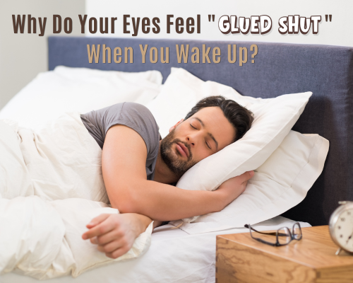 Why Your Eyes Won't Open in the Morning
